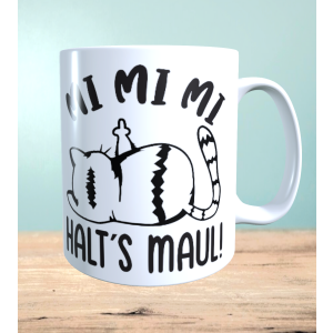 Tasse mit Aufdruck MI MI MI Halts Maul Katze,  Sublimationsaufdruck, Tassengröße 11oz (330 ml), lustiger Spruch, versch. Farben auswählbar